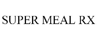 SUPER MEAL RX