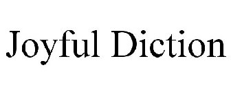 JOYFUL DICTION