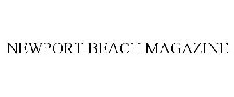 NEWPORT BEACH MAGAZINE