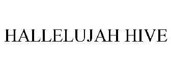 HALLELUJAH HIVE