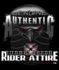 GENUINE AUTHENTIC RIDER ATTIRE G.A.R.A.T.