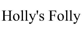 HOLLY'S FOLLY