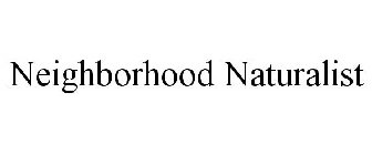 NEIGHBORHOOD NATURALIST