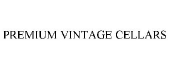 PREMIUM VINTAGE CELLARS