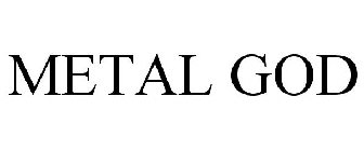 METAL GOD