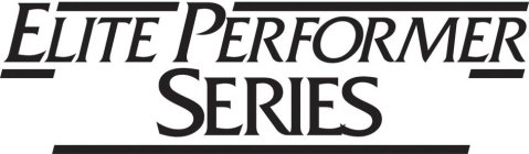 ELITE PERFORMER SERIES