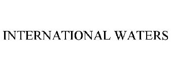 INTERNATIONAL WATERS