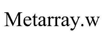 METARRAY.W