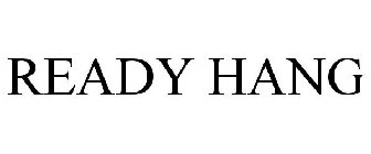READY HANG