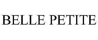 BELLE PETITE