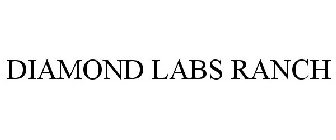 DIAMOND LABS RANCH