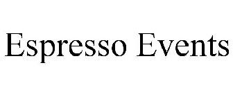 ESPRESSO EVENTS