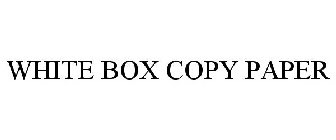 WHITE BOX COPY PAPER