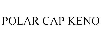 POLAR CAP KENO