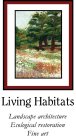 LIVING HABITATS LANDSCAPE ARCHITECTURE ECOLOGICAL RESTORATION FINE ART