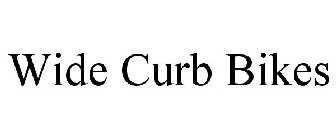 WIDE CURB BIKES