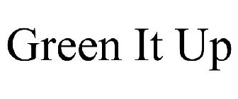 GREEN IT UP