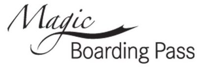 MAGIC BOARDING PASS