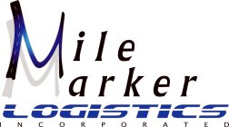 MILE MARKER LOGISTICS INCORPORATED