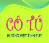 CÔ TÚ HU'O'NG VIÊT TINH TÚY