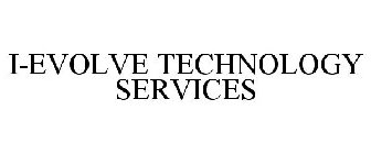 I-EVOLVE TECHNOLOGY SERVICES