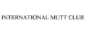 INTERNATIONAL MUTT CLUB