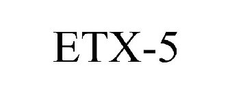 ETX-5