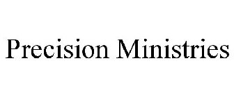 PRECISION MINISTRIES