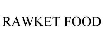 RAWKET FOOD