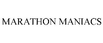 MARATHON MANIACS