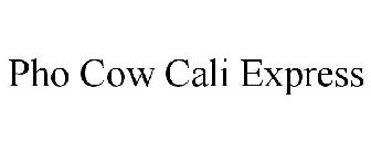 PHO COW CALI EXPRESS