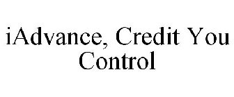 IADVANCE, CREDIT YOU CONTROL