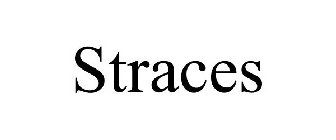 STRACES