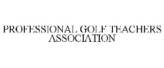 PROFESSIONAL GOLF TEACHERS ASSOCIATION