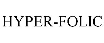 HYPER-FOLIC