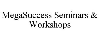 MEGASUCCESS SEMINARS & WORKSHOPS