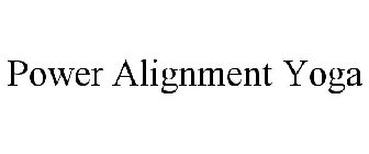 POWER ALIGNMENT YOGA