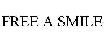 FREE A SMILE