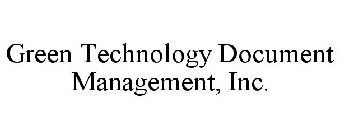 GREEN TECHNOLOGY DOCUMENT MANAGEMENT, INC.