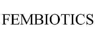 FEMBIOTICS