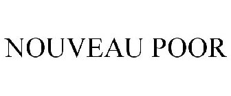 NOUVEAU POOR