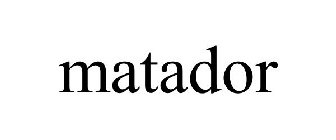 MATADOR