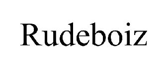 RUDEBOIZ