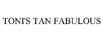 TONI'S TAN FABULOUS