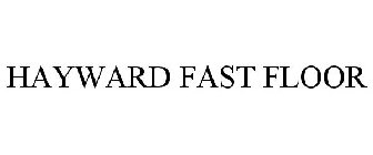 HAYWARD FAST FLOOR