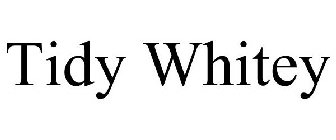 TIDY WHITEY