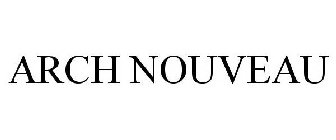 ARCH NOUVEAU