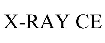 X-RAY CE