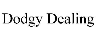 DODGY DEALING