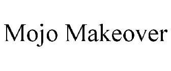 MOJO MAKEOVER